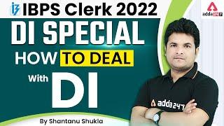 IBPS Clerk 2022: DI Special | How to Deal with DI? BY SHANTANU SIR