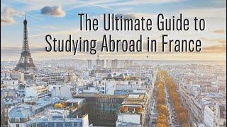 Do you want to study in France? Complete guide to start process for France. Master and Bachelor