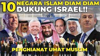 10 NEGARA ISLAM DIAM DIAM DUKUNG ISRAEL !! NEGARA PENGHIANAT MUSLIM