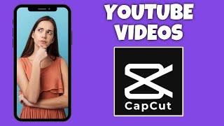 How To Make A Youtube Video In Capcut | CapCut Tutorial