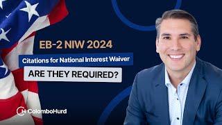 EB-2 NIW 2024: Publications and Citations for National Interest Waiver - are They Required?