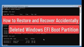 How to Restore & Recover Accidentally Deleted Windows EFI Boot Partition | Fix Can't Boot EFI System