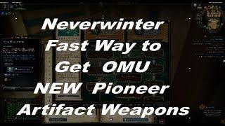 Neverwinter Fast way to get Omuan Treasures for NEW mod 13 Artifact Weapons