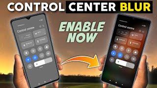 Fix MIUI 12 Control Center Blur Problem | Enable Blur In MIUI 12 Control Center 