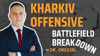 Kharkiv Offensive: Russian Military Campaign Assessment by@ECFRTV &@EuroResilienceDr. Gustav Gressel