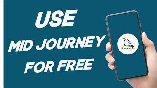 How to use MIDJOURNEY for FREE