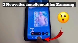 3 nouvelles fonctionnalités Samsung à découvrir