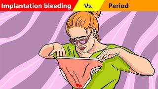 Implantation Bleeding Vs. Period (Menstrual Bleeding)