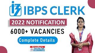 IBPS Clerk 2022 Notification Out | IBPS Clerk Recruitment 2022 | Full Detailed Information
