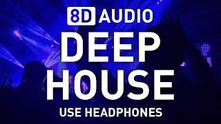 8D Deep House set | 8D AUDIO | 8D EDM 