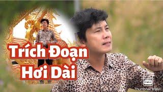 Trích Đọạn Cải Lương Hơi Dài Miên Man - Ns Nguyễn Quang 