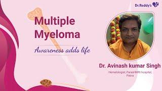 Hear what is Multiple Myeloma in Hindi | Dr. Avinash Kumar Singh |Hematologist |