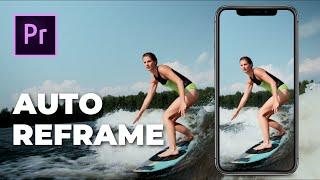 La Herramienta Auto Reframe En Adobe Premiere Pro | TecnoMag