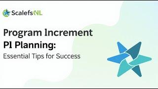 Mastering Program Increment PI Planning  Essential Tips for Agile Success