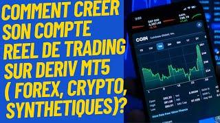 Comment créer son compte réel de trading pour trader les cryptomonnaie, forex et synthétiques? MT5