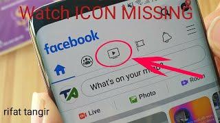 Facebook Video Watch icon Missing Problem Solve  Fb video icon not showing 100% solutions