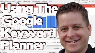 How To Use Google Keyword Planner | Tutorial 2017