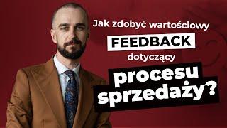 Ocena PROCESU SPRZEDAŻY. Jak pozyskać wartościowy feedback? | Artur Jabłoński