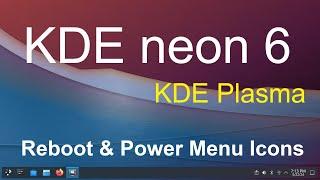 KDE neon 6 - KDE Plasma 6 - Reboot & Power Off Menu Icons.