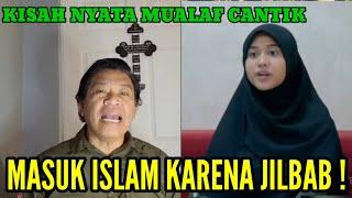 KISAH NYATA MUALAF CANTIK MASUK ISLAM KARENA JILBAB