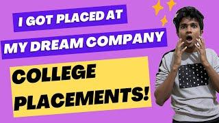 I got placed at my DREAM company!!