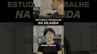 Estudo e trabalho na Irlanda #intercambio #irlanda