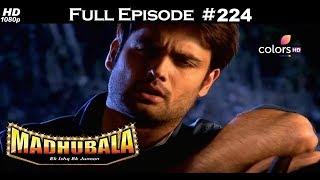 Madhubala - Full Episode 224 - With English Subtitles