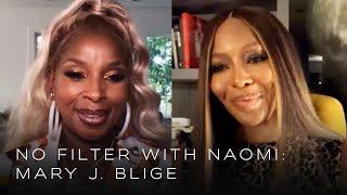 Mary J. Blige on Biggie Smalls and Believing in Love | No Filter with Naomi Campbell