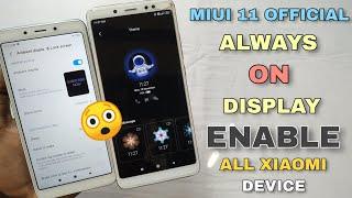 MIUI 11 OFFICIAL Always On Display Working Any Xiaomi & Redmi Smartphones | Ambient Display