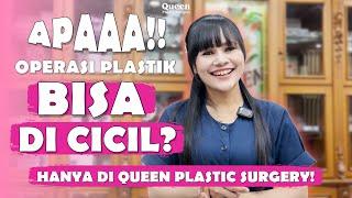 Operasi Plastik Bisa Di Cicil Bunga 0%, Queen Plastic Surgery #operasiplastik #rhinoplasty