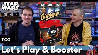 Star Wars Unlimited TCG - wir öffnen Booster und spielen eine Partie Luke gegen Vader - mit Givaway