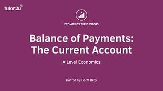 Balance of Payments - Current Account I A Level and IB Economics