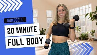 20 min Dumbbell Full Body Workout // No Repeats