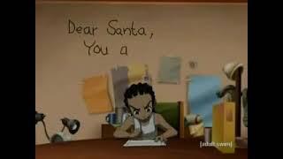"Dear Santa, you are a bitch a** ni**a." | The Boondocks Season 1