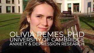 Olivia Remes, PhD - Interview - All About Anxiety and How to Defeat It