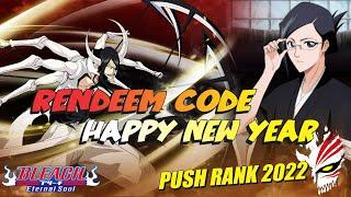 New Rendeem Code : Push Rank Season 2022 BLEACH ETERNAL SOUL