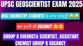 UPSC geoscientist 2025 For MSc Chemistry 