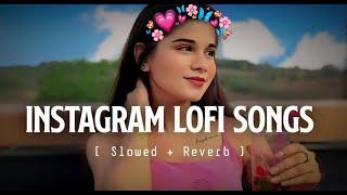 TRANDING INSTAGRAM SONG  LOFI MASHUP SONG| MASHUP SONG | MIND RELAX LOFI MASHUP | Loop Lofi Mashup