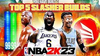 TOP 5 BEST SLASHER BUILDS ON NBA 2K23 CURRENT GEN! THE MOST OVERPOWERED SLASHER BUILDS ON NBA 2K23!