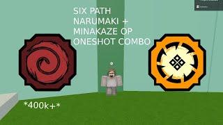 SIX PATHS NARUMAKI + MINAKAZE OP ONESHOT COMBO | Shindo Life Roblox