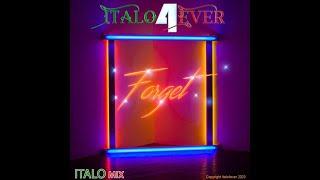 Italo4ever - Forget (Italo Mix) Promo