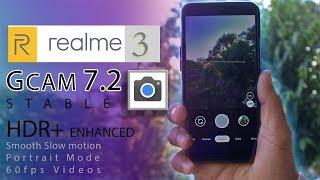 GCAM 7.2 STABLE FOR REALME 3 | HDR+ enhanced | SUPER SMOOTH SLOW-MOTION VIDEO & MANY MORE