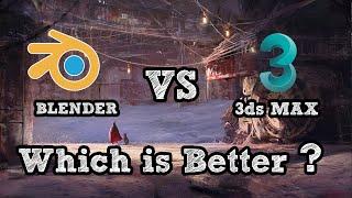 3ds max or Blender which is Better