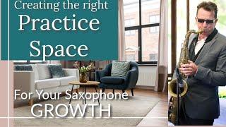 Your Practice Space-creating the right environment