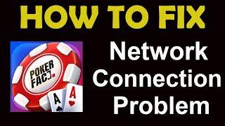 How To Fix Poker Face App Network Connection Problem Android & iOS | Poker Face No Internet Error |