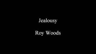 Jealousy - Roy Woods