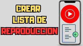  COMO CREAR UNA LISTA DE REPRODUCCION EN YOUTUBE MUSIC FACIL Y RAPIDO 