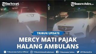 FAKTA Mercy Vs Ambulans yang Viral, Diduga Halangi Jalan Ambulans yang Bawa Pasien Mau Lahiran