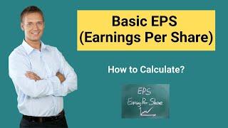 Basic EPS (Earnings Per Share) | Formula, Examples | Calculation