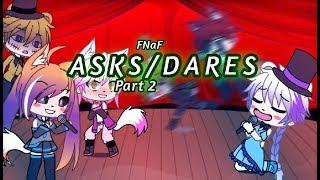 [PART 2] Doing Your DARES AND ASKS [GachaLife FNaF]